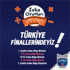 SANKO OKULLARI 5 SINIF SEVİYESİNDE TÜRKİYE FİNALLERİNE KATILACAK