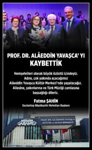 FATMA ŞAHİN, ALAEDDİN YAVAŞÇA İÇİN BAŞSAĞLIĞI MESAJI YAYIMLADI
