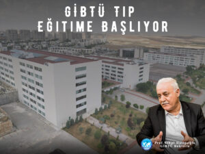 GİBTÜ Tıp Eğitime Başlıyor