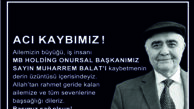 MERHUM EFSANE VALİ YAZICIOĞLU’NUN ARADIĞI CESUR KAHRAMAN İŞADAMI MUHARREM BALAT OLDU (Yazı:Halil Eyüboğlu)