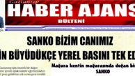 SANKO BİZİM CANIMIZ LAKİN BÜYÜDÜKÇE YEREL BASINI TERK EDİYOR (Halil Eyyupoğlu-Köşe yazısı)
