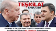 Gaziantep Ak Parti Şahinbey’in teşkilat başarısı!