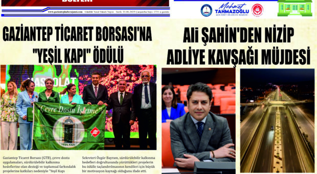 Gaziantep Haber Ajansı Bülteni Çarşamba 11.06.2025 e gazete