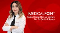 OP. DR. ŞERİFE ESKALEN MEDICAL POINT GAZİANTEP HASTANESİ’NDE