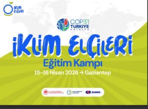 İKLİM ELÇİLERİ GAZİANTEP’TE BULUŞUYOR