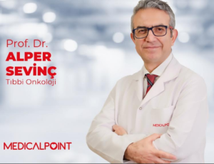 PROF. DR. ALPER SEVİNÇ: “GENÇLERDE KANSER NEDEN ARTIYOR?”
