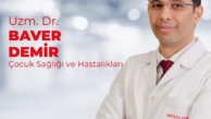 UZM. DR. BAVER DEMİR: ÇOCUKLARDA İSHAL UYARISI: SIVI KAYBINA DİKKAT